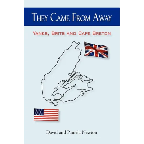 They Came from Away: Yanks, Brits and Cape Breton - Paperback