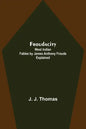 Froudacity; West Indian Fables by James Anthony Froude Explained - Paperback
