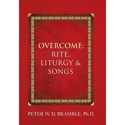 Overcome: Rite, Liturgy & Songs - Hardcover