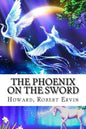 The Phoenix on the Sword: Conan the Barbarian #1 - Paperback