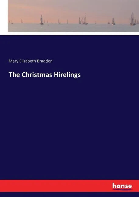 The Christmas Hirelings - Paperback