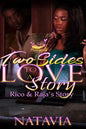 Two Sides to A Love Story: Rico and Raja's Story - Paperback