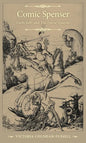 Comic Spenser: Faith, Folly, and the Faerie Queene - Paperback