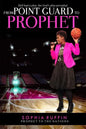 From Point Guard to Prophet - Paperback