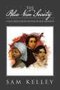 The Blue Vein Society: Class and Color Within Black America: Class and Color Within Black America - Paperback