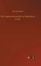 The Virginia Housewife: or Methodical Cook - Hardcover