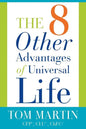 The Eight Other Advantages of Universal Life - Paperback