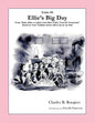 Ellies Big Day [Fable 5]: (From Rufus Rides a Catfish & Other Fables From the Farmstead) - Paperback