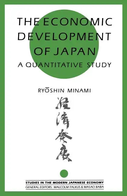 The Economic Development of Japan: A Quantitative Study - Paperback