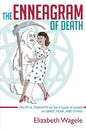 The Enneagram of Death: Helpful insights by the 9 types of people on grief, fear, and dying. - Paperback