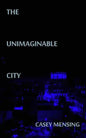 The Unimaginable City - Paperback