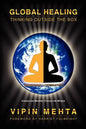 Global Healing: Thinking Outside the Box - Paperback