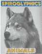 Spiroglyphics: Animals - Spiroglyphics coloring book - New Kind of Coloring with One Color to Use for Adults Relaxation & Stress Reli - Paperback