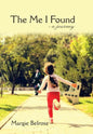 The Me I Found: - a Journey - Hardcover