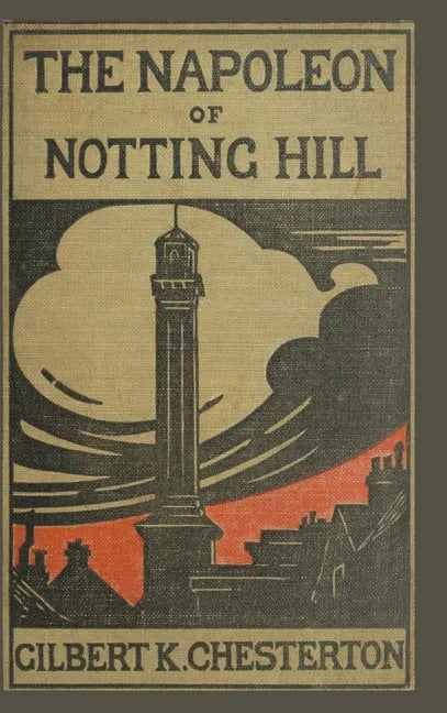 The Napoleon of Notting Hill - Hardcover