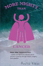 More Mighty than Cancer - Paperback