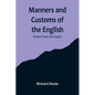 Manners and Customs of the English; Drawn from the Quick - Paperback
