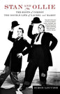 Stan and Ollie: The Roots of Comedy: The Double Life of Laurel and Hardy - Paperback
