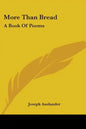 More Than Bread: A Book Of Poems - Paperback