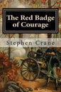 The Red Badge of Courage: An Episode of the American Civil War - Paperback