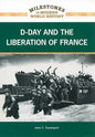 D-Day and the Liberation of France - Library Binding