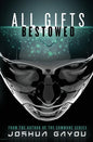 All Gifts, Bestowed - Paperback
