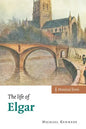 The Life of Elgar - Hardcover