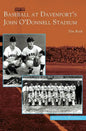 Baseball at Davenport's John O'Donnell Stadium - Hardcover