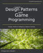 Learn Design Patterns with Game Programming - Paperback