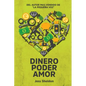 Dinero Poder Amor - Paperback