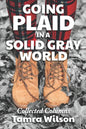 Going Plaid in a Solid Gray World: Collected Columns - Paperback
