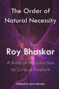 The Order of Natural Necessity: A Kind of Introduction to Critical Realism - Paperback
