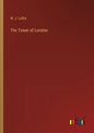 The Tower of London - Paperback