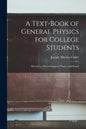 A Text-book of General Physics for College Students: Electricity, Electromagnetic Waves, and Sound - Paperback