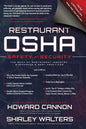Restaurant OSHA Safety and Security: The Book of Restaurant Industry Standards & Best Practices - Hardcover
