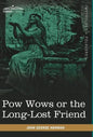 POW Wows or the Long-Lost Friend - Hardcover