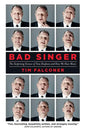 Bad Singer: The Surprising Science of Tone Deafness and How We Hear Music - Paperback