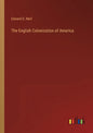 The English Colonization of America - Paperback