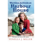 Wartime Arrivals at Harbour House - Hardcover