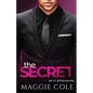 The Secret: A Workplace Forbidden Romance - Paperback