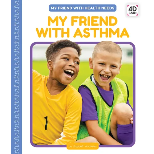 My Friend with Asthma - Library Binding