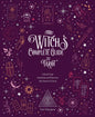 The Witch's Complete Guide to Tarot: Unlock Your Intuition and Discover the Power of Tarot - Hardcover