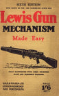 Lewis Gun Mechanism Made Easy: With Notes on the 300 (American) Lewis Gun - Paperback
