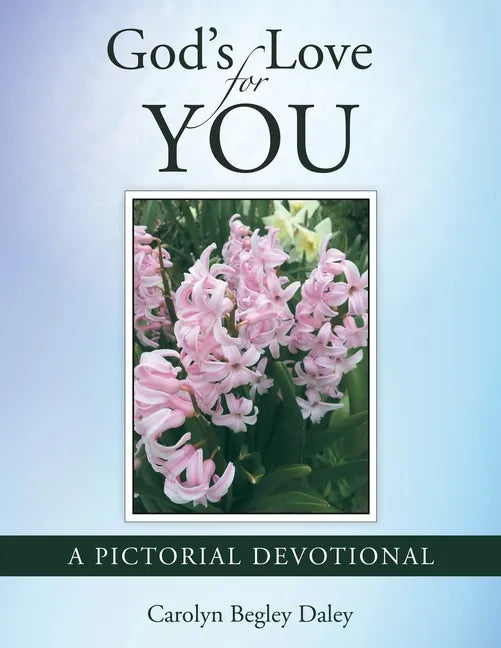 God's Love for You: A Pictorial Devotional - Paperback
