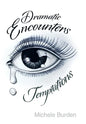 Dramatic Encounters: Temptations - Hardcover