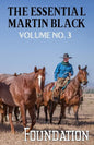 The Essential Martin Black, Volume No. 3: Foundation - Paperback