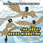 The Great Geese Migration: The Science of Evolution Series for Kids - Paperback