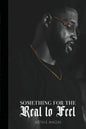 Something for the Real to Feel - Paperback