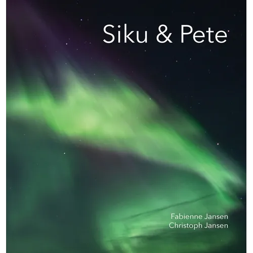 Siku & Pete - Hardcover
