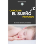 Conciliar el Sueño Profundo: El arte de dormir y levantarse - Paperback